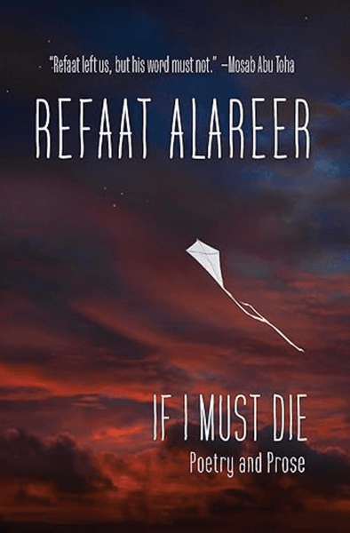 Hovedbilde If I Must Die: Poetry and Prose - Refaat Alareer